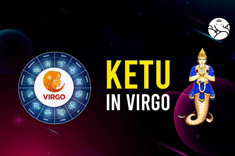 Ketu in Virgo